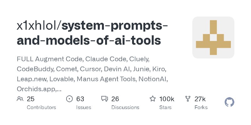 GitHub - x1xhlol/system-prompts-and-models-of-ai-tools: FULL Augment Code, Claude Code, Cluely, CodeBuddy, Comet, Cursor, Devin…